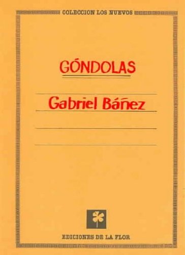 Imagen de archivo de Gondolas (Los nuevos / The New) (Spanish Edition) a la venta por Iridium_Books