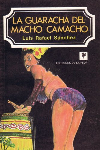Beispielbild fr LA Guaracha Del Macho Camacho / Macho Camacho's Beat (Coleccion Narrativa / Narrative Collection) zum Verkauf von Better World Books