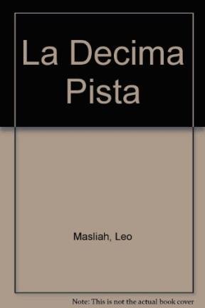 LA DECIMA PISTA (NOVELA)