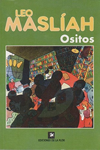 Imagen de archivo de Ositos, De Masliah Leo. Serie N/a, Vol. Volumen Unico. Editorial De La Flor, Tapa Blanda, Edici n 1 En Espa ol, 1997 a la venta por Juanpebooks