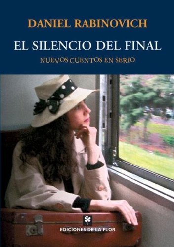 Stock image for El silencio del final/ Silence of the End (Spanish Edition) for sale by SoferBooks