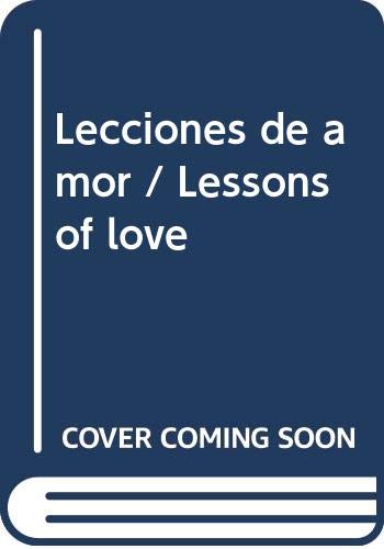 Stock image for Lecciones de amor / Lessons of love (Spanish Edition) for sale by SoferBooks