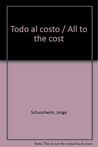 TODO AL COSTO [TEXTOS Y POEMAS]