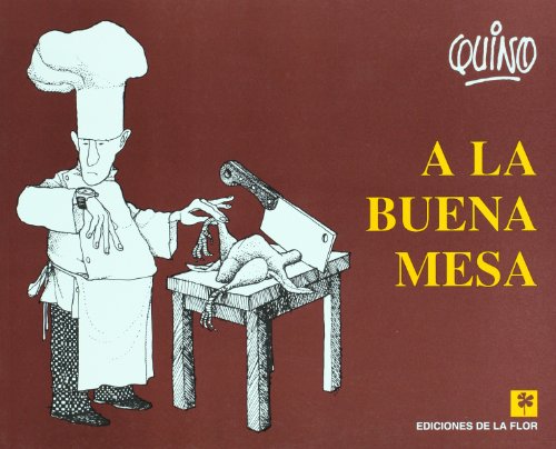 Stock image for A la buena mesa / To the Good Table (Spanish Edition) for sale by SecondSale