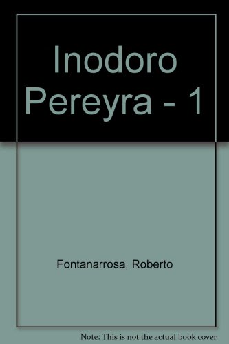 Stock image for Las aventuras de Inodoro Pereyra, el renegau! : poema telrico.-- ( Inodoro Pereyra ; 1 ) for sale by Ventara SA