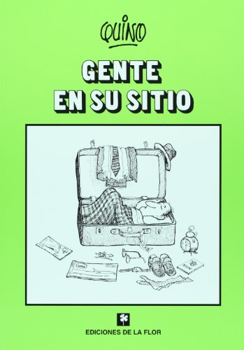 Gente en su sitio / People in Their Place (Spanish Edition) (9789505156399) by Quino (Joaquin Salvador Lavado)