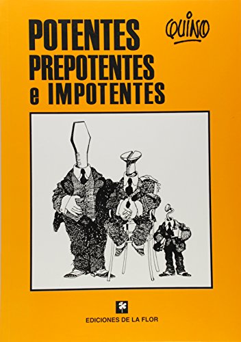 Imagen de archivo de Potentes, prepotentes e imponentes / Potent, Arrogant and Overpowering (Spanish Edition) a la venta por Wizard Books