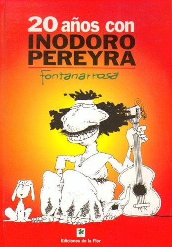20 Anos con Inodoro Pereyra (9789505157358) by Fontanarrosa, Roberto