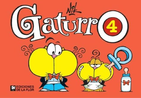 Stock image for Gaturro 4 (Spanish Edition) for sale by ThriftBooks-Dallas