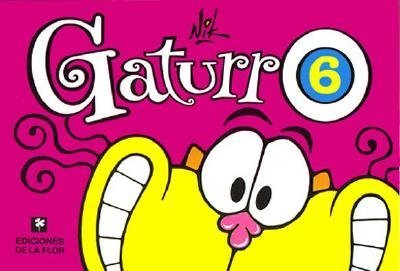 Stock image for Gaturro 6 (Spanish Edition) for sale by ThriftBooks-Atlanta