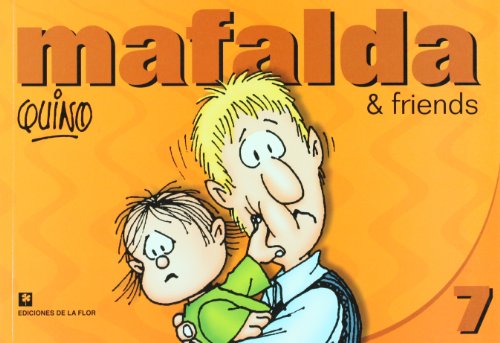 Mafalda & Friends 7 (9789505157952) by Quino (Joaquin Salvador Lavado)