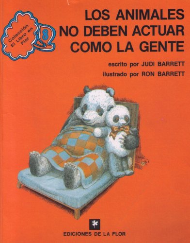 Beispielbild fr Los Animales No Deven Actuar Com La Gente (Spanish Edition) zum Verkauf von ThriftBooks-Dallas