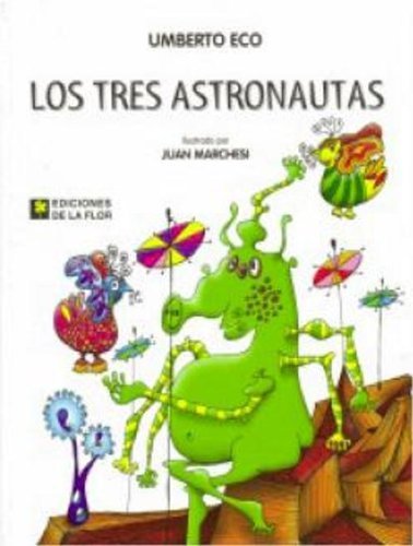 Stock image for Los Tres Astronautas/ The Three Astronauts (Spanish Edition) for sale by SoferBooks