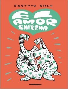 Stock image for El Amor Enferma - Sala, Gustavo for sale by Juanpebooks