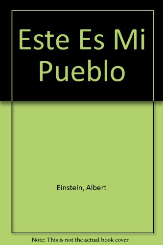 Este Es Mi Pueblo (Spanish Edition) (9789505163076) by Albert Einstein