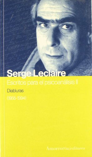 Escritos para el psicoanÃ¡lisis II: Diabluras (9789505180899) by Leclaire, Serge