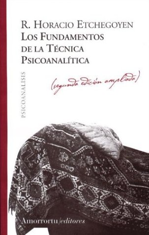 Imagen de archivo de Los Fundamentos de La Tecnica Psicoanalitica (Spanish Edition) a la venta por Iridium_Books