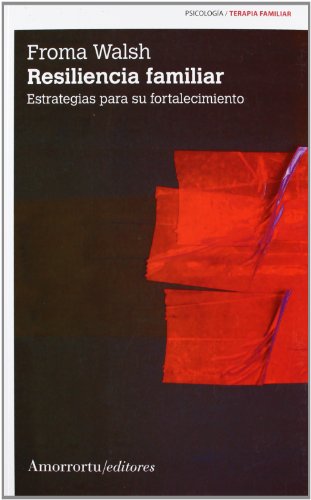 Imagen de archivo de RESILIENCIA FAMILIAR: Estrategias para su fortalecimiento a la venta por KALAMO LIBROS, S.L.