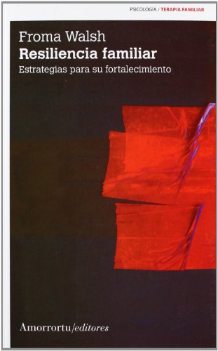 Stock image for Resiliencia familiar (2a ed): Estrategias para su fortalecimiento (PSICOLOGIA Y PSICOANALISIS) for sale by Pepe Store Books