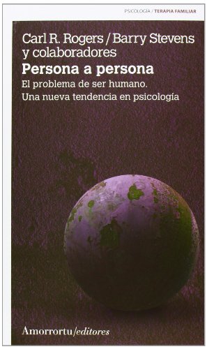 Persona A Persona: El problema de ser humano. Una nueva tendencia en psicología (PSICOLOGIA Y PSI...