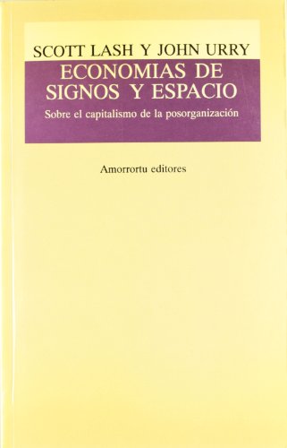 EconomÃ­as de signos y espacio (9789505181797) by Lash, Scott; Urry, John