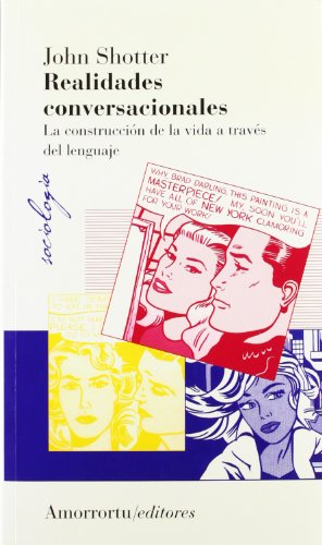 Stock image for REALIDADES CONVERSACIONALES: La construccin de la vida a travs del lenguaje for sale by KALAMO LIBROS, S.L.