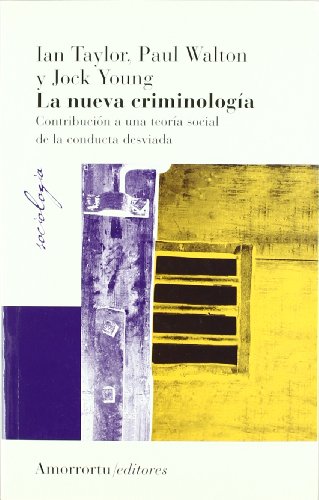 Beispielbild fr LA NUEVA CRIMINOLOGIA: Contribucin a una teora social de la conducta desviada zum Verkauf von KALAMO LIBROS, S.L.