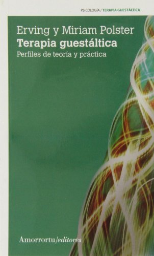 9789505182411: Terapia guestltica (3a ed): Perfiles de teora y prctica