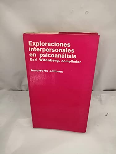 Stock image for Exploraciones Interpersonales En Psicoanalisis (Spanish Edition) for sale by SoferBooks