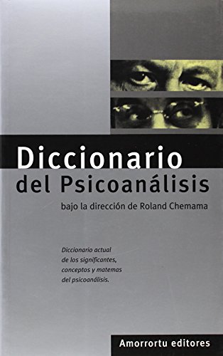 Beispielbild fr Diccionario de psicoanlisis : diccionario actual de los significantes, conceptos y matemas del psicoanlisis (Psicologa y psicoanlisis, Band 4172) zum Verkauf von medimops