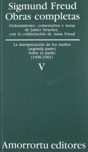 Stock image for Obras Completas. Volumen 5: La interpretaci n de los sueños (parte II) y Sobre el sueño (1900-1901) for sale by ThriftBooks-Dallas