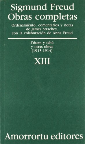 Obras Completas. Volumen 13: TÃ³tem y TabÃº, y otras obras (1913-1914) (9789505185894) by Freud, Sigmund