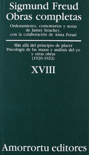 Beispielbild fr Obras Completas. Volumen 18: Más allá del principio de placer, Psicologa de las masas y análisis del yo, y otras obras (1920-1922) zum Verkauf von ThriftBooks-Dallas