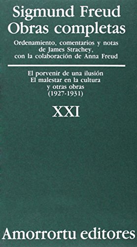 Imagen de archivo de OBRAS COMPLETAS XXI: EL PORVENIR DE UNA ILUSION - EL MALESTAR EN LA CULTURA, Y OTRAS OBRAS (1927-1931) a la venta por KALAMO LIBROS, S.L.