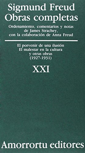 9789505185979: Obras Completas. Volumen 21: El porvenir de una ilusin, el malestar en la cultura, y otras obras (1927-1931)