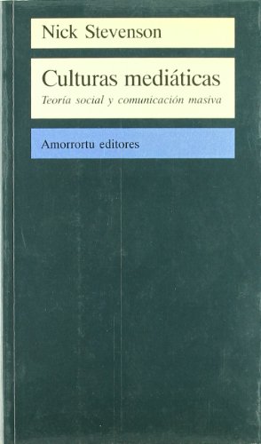 Stock image for CULTURAS MEDIATICAS: Teora social y comunicacin masiva for sale by KALAMO LIBROS, S.L.
