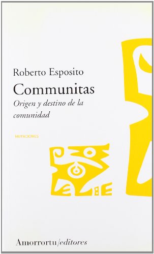 Imagen de archivo de COMMUNITAS: ORIGEN Y DESTINO DE LA COMUNIDAD a la venta por KALAMO LIBROS, S.L.