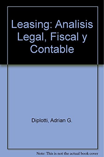 Leasing: Analisis Legal, Fiscal y Contable (Spanish Edition) (9789505273621) by MALUMIAN