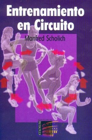 Imagen de archivo de Entrenamiento En Circuito - Scholich Manfred (papel) a la venta por Juanpebooks