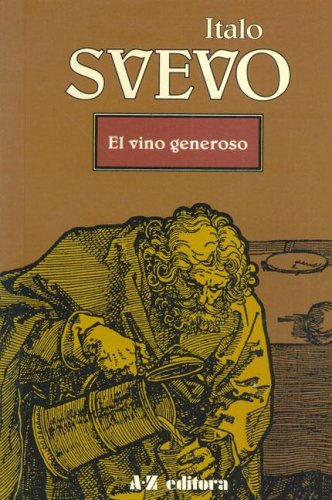 Imagen de archivo de Vino Generoso, El (Spanish Edition) Svevo, Italo a la venta por GridFreed