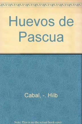 Imagen de archivo de Huevos De Pascua (serie Del Boleto) - Cabal Graciela Beatri a la venta por Juanpebooks