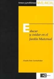 Imagen de archivo de Educar Y Cuidar En El Jardin Maternal a la venta por Juanpebooks