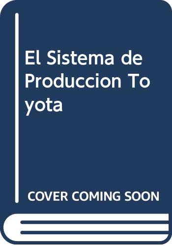 Stock image for El Sistema de Produccion de Toyota for sale by Federico Burki