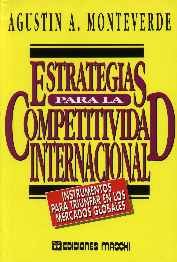 Beispielbild fr estrategias para la competitividad internacional de montever zum Verkauf von DMBeeBookstore