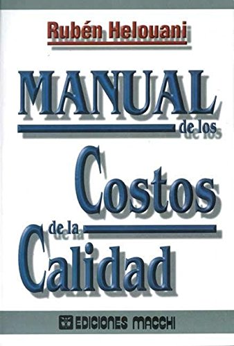 Beispielbild fr MANUAL DE LOS COSTOS DE LA CALIDAD zum Verkauf von CATRIEL LIBROS LATINOAMERICANOS