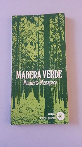 Imagen de archivo de Madera verde a la venta por SoferBooks