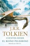 CUENTOS DESDE EL REINO PELIGROSO (Spanish Edition) (9789505471447) by JRR Tolkien
