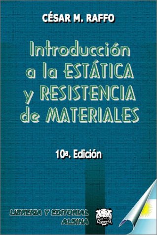 9789505530199: Introduccion a la Estatica y Resistencia de Materi