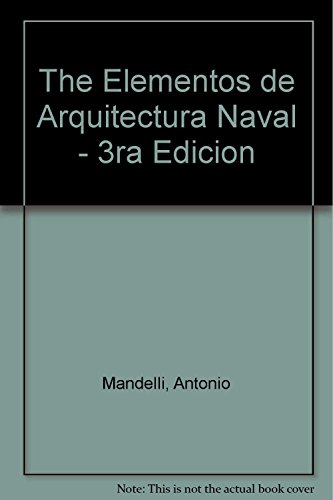 Imagen de archivo de The Elementos de Arquitectura Naval -Mandelli, Antonio a la venta por Iridium_Books