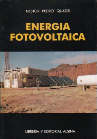 Imagen de archivo de Libro energia fotovoltaica de nestor pedro quadri a la venta por DMBeeBookstore